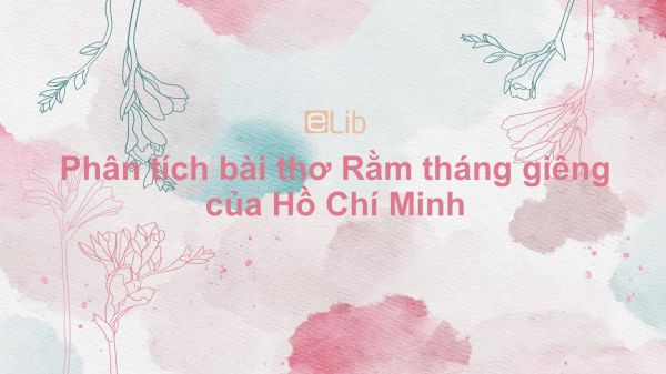 Phân tích bài thơ Rằm tháng giêng của Hồ Chí Minh