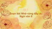 Soạn bài Nhớ rừng Ngữ văn 8 đầy đủ