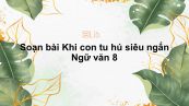 Soạn bài Khi con tu hú Ngữ văn 8 siêu ngắn