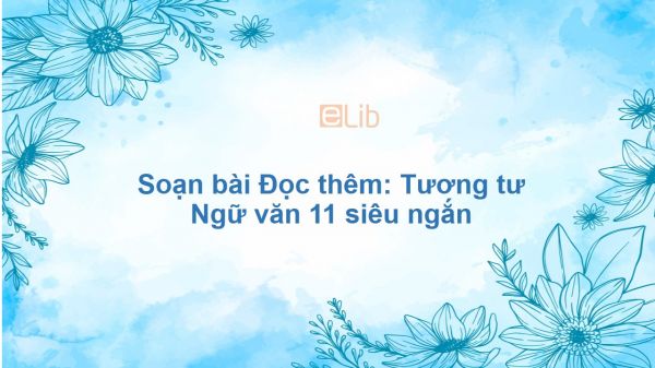 Soạn bài Đọc thêm: Tương tư Ngữ văn 11 siêu ngắn