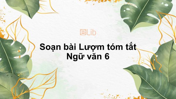 Soạn bài Lượm Ngữ văn 6 tóm tắt