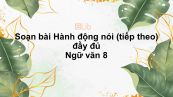 Soạn bài Hành động nói (tiếp theo) Ngữ văn 8 đầy đủ