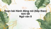 Soạn bài Hành động nói (tiếp theo) Ngữ văn 8 tóm tắt