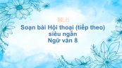 Soạn bài Hội thoại (tiếp theo) Ngữ văn 8 siêu ngắn