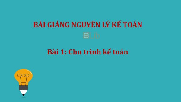 Bài 1: Chu trình kế toán