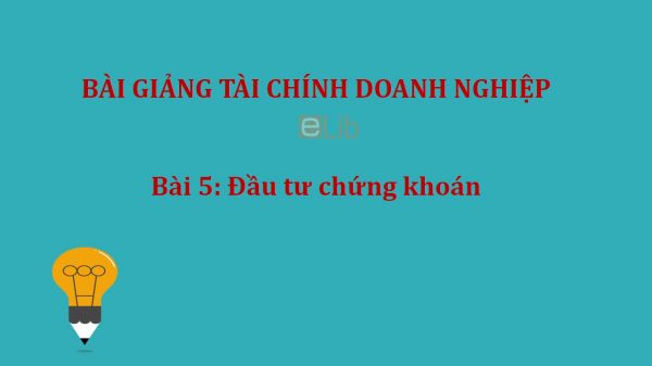 Bài 5: Đầu tư chứng khoán