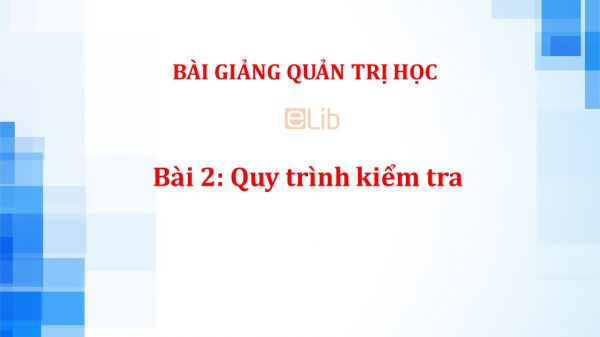 Bài 2: Quy trình kiểm tra