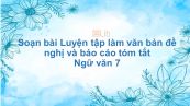 Soạn bài Luyện tập làm văn bản đề nghị và báo cáo Ngữ văn 7 tóm tắt