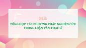 Phương pháp nghiên cứu trong luận văn thạc sĩ