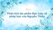 Phân tích tác phẩm Bàn luận về phép học của Nguyễn Thiếp